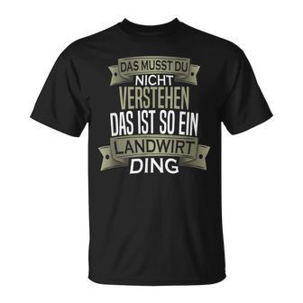 Herren Spruch Männer Beruf Ist So Ein Ding Landwirt T-Shirt - Geschenkecke