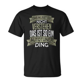 Herren Spruch Männer Hobby Ist So Ein Ding Autotuner T-Shirt - Geschenkecke