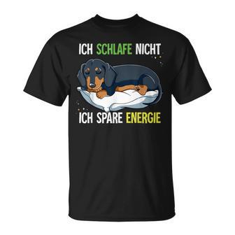 Ich Schlafe Nicht Ich Spare Energy Dachshund T-Shirt - Geschenkecke