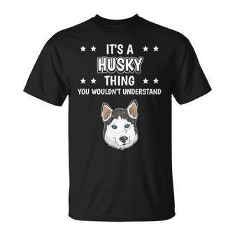 Ist So Ein Husky Ding Lustiger Spruch Huskys T-Shirt - Geschenkecke