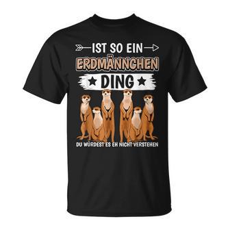 Ist So Ein Meerkat Ding T-Shirt - Geschenkecke