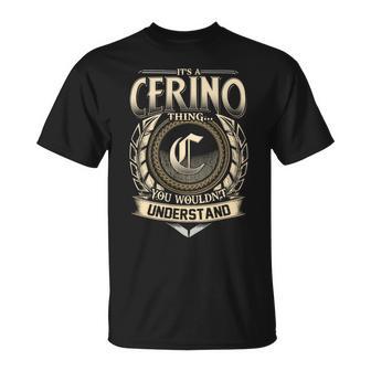 It's A Cerino Thing You Wouldn't Understand Name Vintage T-Shirt - Thegiftio UK
