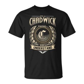It's A Chadwick Thing You Wouldn't Understand Name Vintage T-Shirt - Thegiftio UK