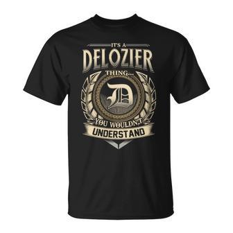 It's A Delozier Thing You Wouldn't Understand Name Vintage T-Shirt - Thegiftio UK