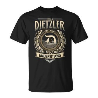 It's A Dietzler Thing You Wouldn't Understand Name Vintage T-Shirt - Thegiftio UK