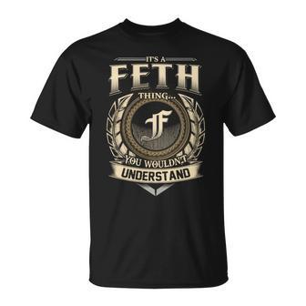 It's A Feth Thing You Wouldn't Understand Name Vintage T-Shirt - Thegiftio UK