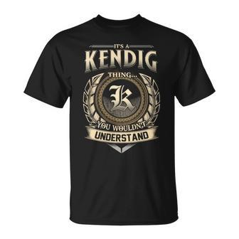 It's A Kendig Thing You Wouldn't Understand Name Vintage T-Shirt - Thegiftio UK
