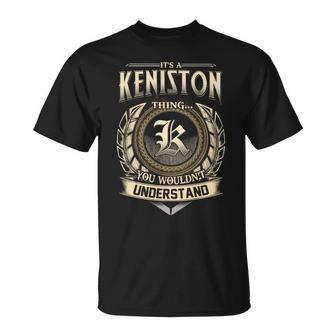 It's A Keniston Thing You Wouldn't Understand Name Vintage T-Shirt - Thegiftio UK