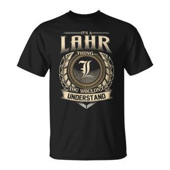 It's A Lahr Thing You Wouldn't Understand Name Vintage T-Shirt - Thegiftio UK