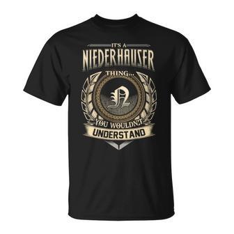 It's A Niederhauser Thing You Wouldn't Understand Name Vintage T-Shirt - Thegiftio UK