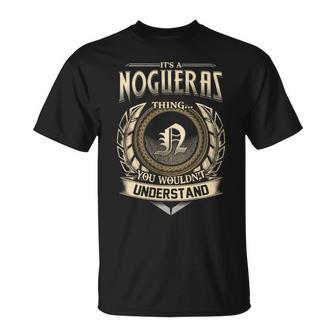 It's A Nogueras Thing You Wouldn't Understand Name Vintage T-Shirt - Thegiftio UK