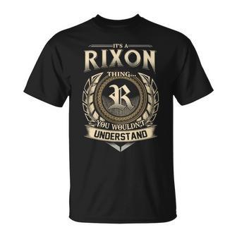 It's A Rixon Thing You Wouldn't Understand Name Vintage T-Shirt - Thegiftio UK