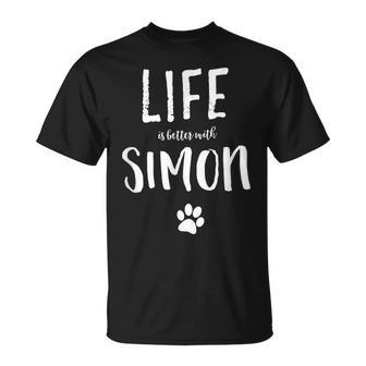 Life Is Better With Simon Dog Name T-Shirt - Geschenkecke