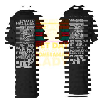 Love Your Pet Day Crazy Pomeranian Lady T-Shirt - Monsterry