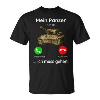 Mein Panzer Ruft An Ich Muss Gehen T-Shirt - Geschenkecke