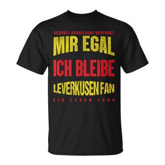 Mir Egal Ich Bleibe Leverkusen Fan Football Fan Club T-Shirt - Geschenkecke