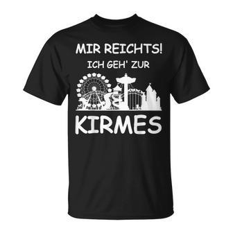 Mir Reicht's Ich Geh Zur Kirmes Retro Saying T-Shirt - Geschenkecke