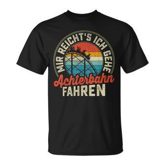 Mir Reichts Ich Gehe Achterbahn Fahren German T-Shirt - Geschenkecke