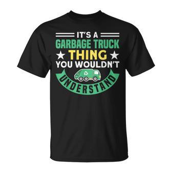 Müllwagen Es Ist Ein Müllwagen-Ding Müll T-Shirt - Geschenkecke