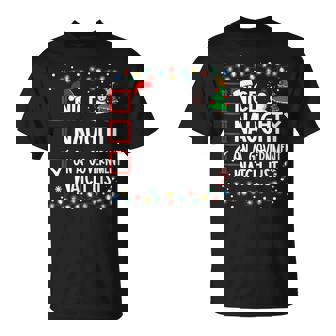 Nice Naughty On A Government Watch List Christmas List T-shirt - Monsterry