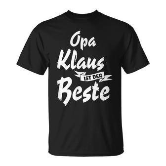 Opa Klaus Ist Der Beste S T-Shirt - Geschenkecke