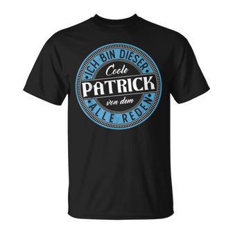 Patrick Ich Bin Dieser Cooler Patrick T-Shirt - Geschenkecke