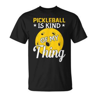 Pickleball Ist Irgendwie Mein Ding Pickleball-Liebhaber T-Shirt - Geschenkecke