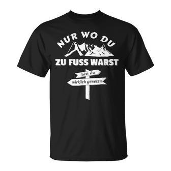 Pilger Nur Wo Du Zu Fuss Bist Du Wirklich Gewesen T-Shirt - Geschenkecke