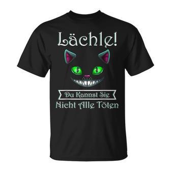Smile Du Kannst Sie Nicht Alle Töten T-Shirt - Geschenkecke