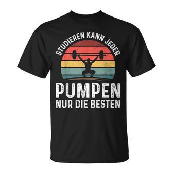 Studier Kann Jeder Pump Gym Workout Gym Slogan T-Shirt - Geschenkecke