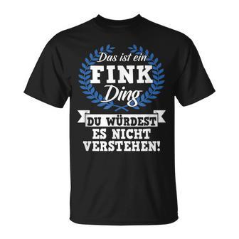 With Text 'Das Ist Ein Fink Ding Du Würdest Es Nicht Understand' T-Shirt - Geschenkecke