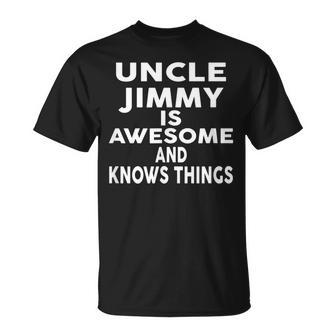 Uncle Jimmy Ist Tolle Und Weiß Dinge S T-Shirt - Geschenkecke