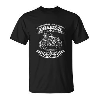 Never Underestimate An Old Man On A Motorcycle T Shirt T-Shirt - Seseable