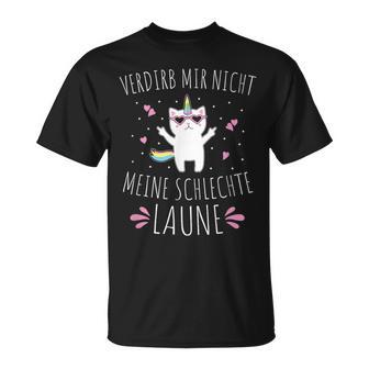 Verdirb Mir Nicht Meine Bad Laune T-Shirt - Geschenkecke