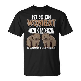 Wombats Australia Sachen Ist Such A Wombat Ding Wombat S T-Shirt - Geschenkecke