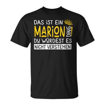 Women's First Name Marion Name Day Saying Das Ist Ein Marion Ding T-Shirt - Geschenkecke