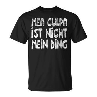 Women's Mea Culpa Ist Nicht Mein Ding Schröder Satire Ex Chancellor T-Shirt - Geschenkecke