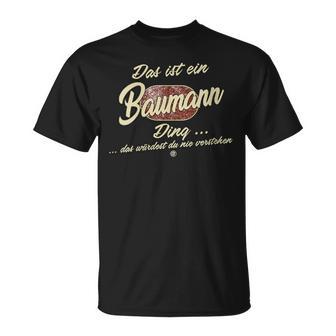 Women's With-Neck Das Ist Ein Baumann Ding T-Shirt - Geschenkecke