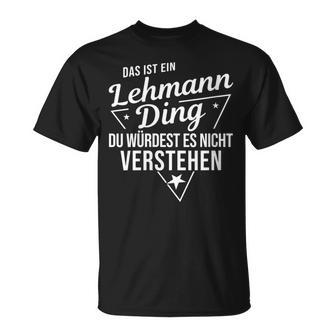 Women's With-Neck Das Ist Ein Lehmann Ding Du Würdest Es Nichterstehung T-Shirt - Geschenkecke