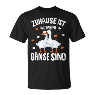 Zuhause Ist Wo Meine Gäse Sind Gäsehalter T-Shirt - Geschenkecke