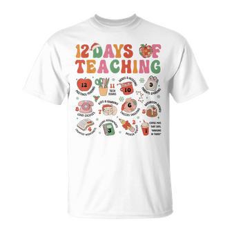 12 Days Of Teaching Christmas Teacher Xmas Teacher Holiday T-Shirt - Thegiftio UK