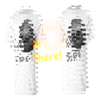 Cute Sloth Forest Animals For Kids Hi There Happy Sloth Face T-Shirt - Monsterry