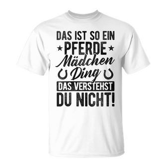 Damen Das Ist So Ein Pferdemädchen Ding Daserstehst Du Nicht Mit-Ausschnitt T-Shirt - Geschenkecke