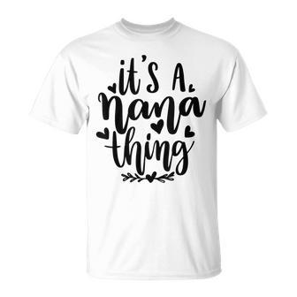 Es Ist Ein Nana Ding Lustige Großmutter Oma T-Shirt - Geschenkecke