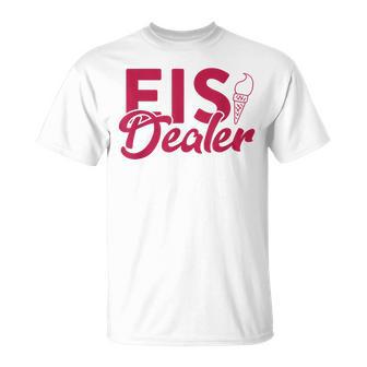 Ice Cream Dealer For Ice Cream Seller And Ice Cream Seller T-Shirt - Geschenkecke