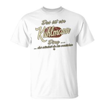 This Is A Kuhlmann Ding Family Kuhlmann S T-Shirt - Geschenkecke