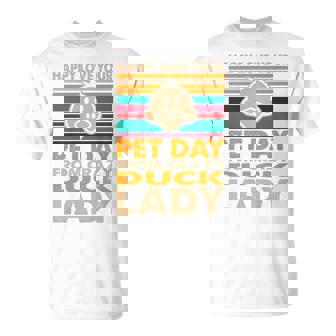 Love Your Pet Day Crazy Duck Lady Premium T-Shirt - Monsterry