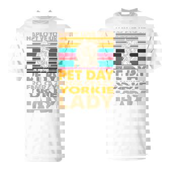 Love Your Pet Day Crazy Yorkie Lady Premium T-Shirt - Monsterry