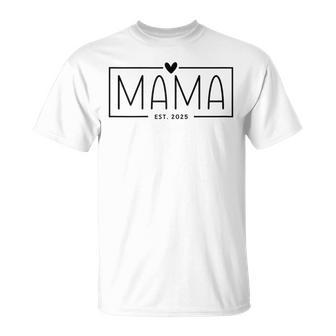 Mama 2025 Schwangerschaft Werdende Mama Mama Est 2025 T-Shirt - Geschenkecke