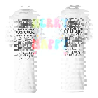 Merry Everything And a Happy Always Groovy Merry Christmas T-Shirt - Monsterry